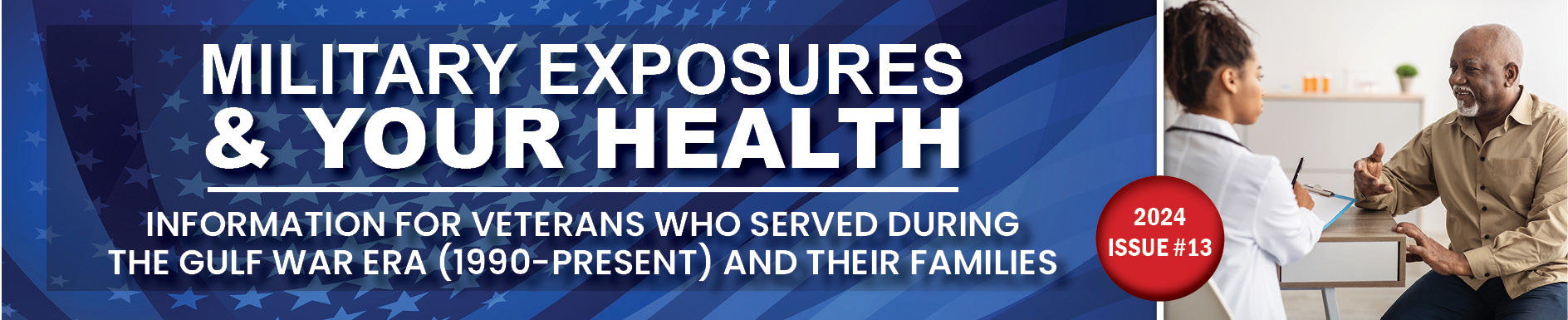 Military Exposures & Your Health: Information for Veterans who served during the Gulf War era and their families